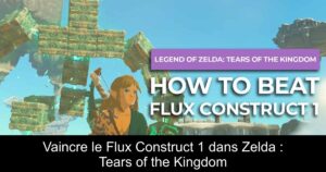 Vaincre le Flux Construct 1 dans Zelda : Tears of the Kingdom
