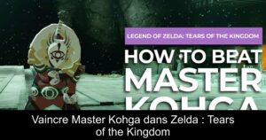 Vaincre Master Kohga dans Zelda : Tears of the Kingdom