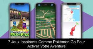 7 Jeux Inspirants Comme Pokémon Go Pour Activer Votre Aventure