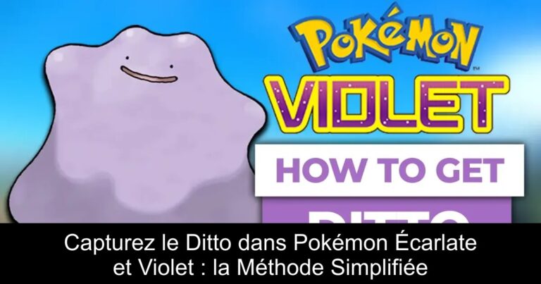 Capturez le Ditto dans Pokémon Écarlate et Violet : la Méthode Simplifiée