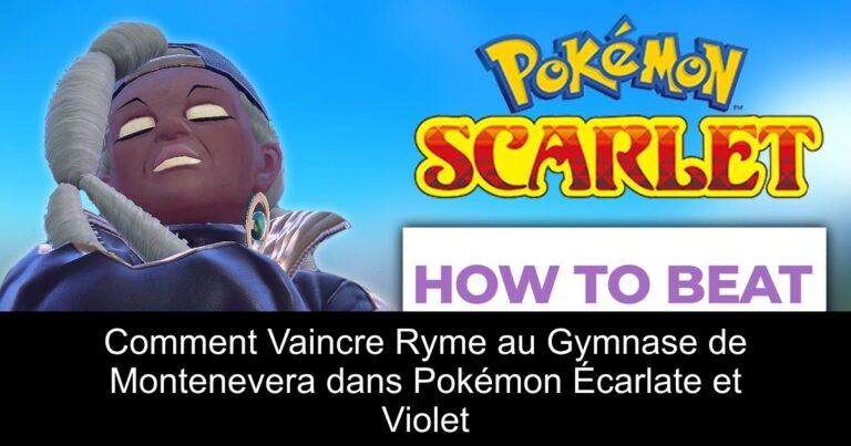 Comment Vaincre Ryme au Gymnase de Montenevera dans Pokémon Écarlate et Violet