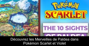 Découvrez les Merveilles de Paldea dans Pokémon Scarlet et Violet