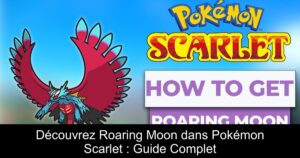 Découvrez Roaring Moon dans Pokémon Scarlet : Guide Complet