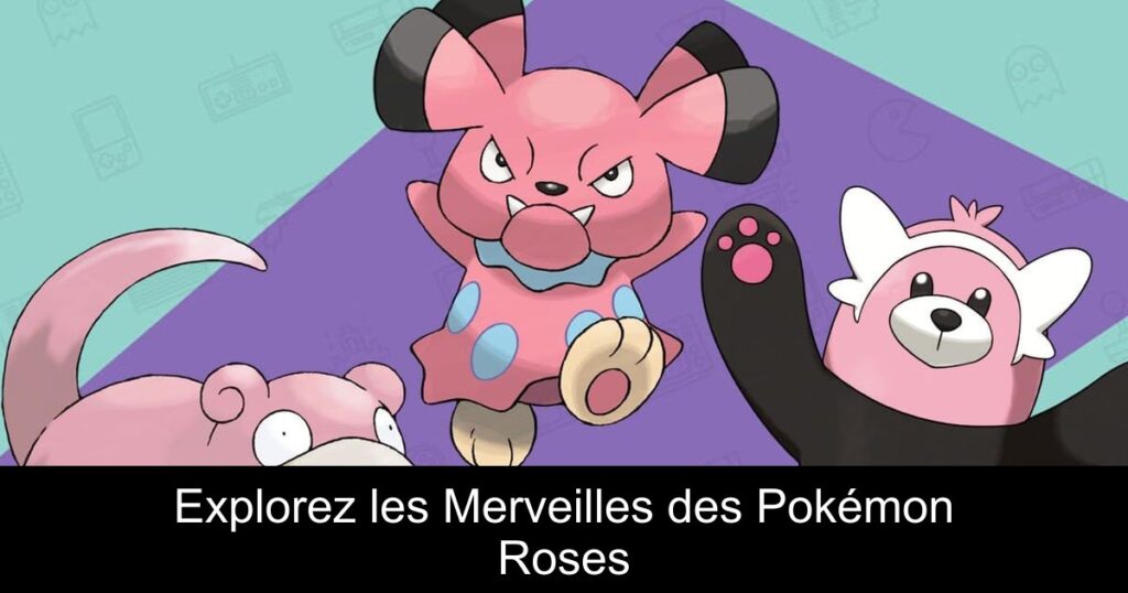 Explorez les Merveilles des Pokémon Roses