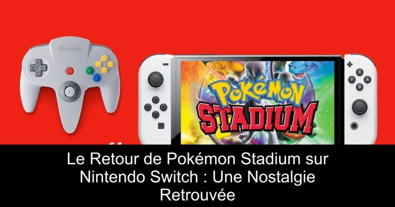 Le Retour de Pokémon Stadium sur Nintendo Switch : Une Nostalgie Retrouvée