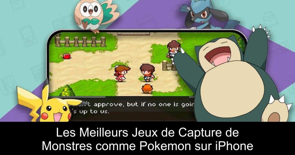 Les Meilleurs Jeux de Capture de Monstres comme Pokemon sur iPhone