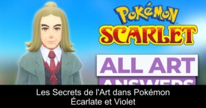 Les Secrets de l'Art dans Pokémon Écarlate et Violet
