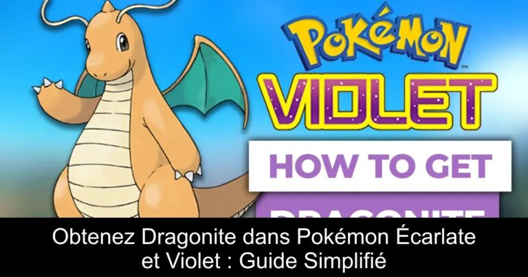 Obtenez Dragonite dans Pokémon Écarlate et Violet : Guide Simplifié