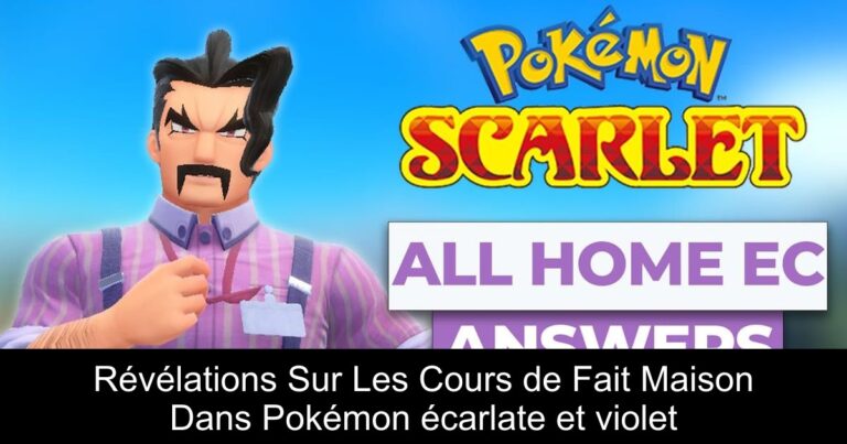 Révélations Sur Les Cours de Fait Maison Dans Pokémon écarlate et violet