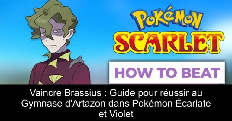 Vaincre Brassius : Guide pour réussir au Gymnase d'Artazon dans Pokémon Écarlate et Violet