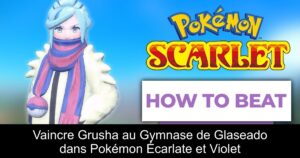 Vaincre Grusha au Gymnase de Glaseado dans Pokémon Écarlate et Violet