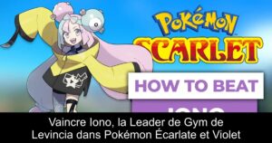 Vaincre Iono, la Leader de Gym de Levincia dans Pokémon Écarlate et Violet