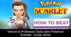 Vaincre le Professeur Sada dans Pokémon Écarlate : Guide ultime
