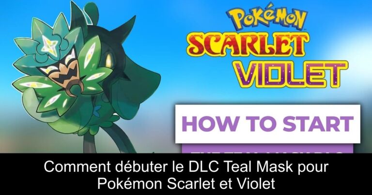 Comment débuter le DLC Teal Mask pour Pokémon Scarlet et Violet