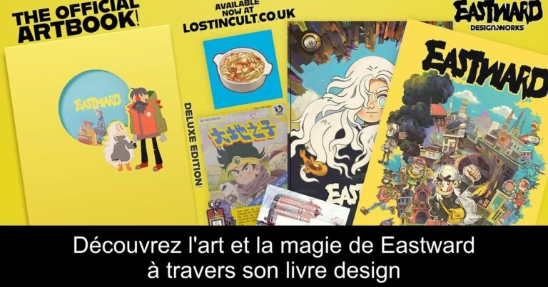 Découvrez l'art et la magie de Eastward à travers son livre design
