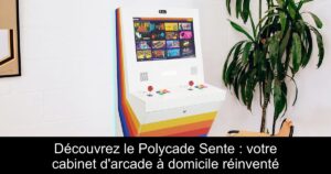 Découvrez le Polycade Sente : votre cabinet d'arcade à domicile réinventé