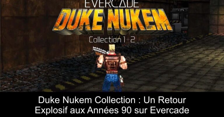 Duke Nukem Collection : Un Retour Explosif aux Années 90 sur Evercade