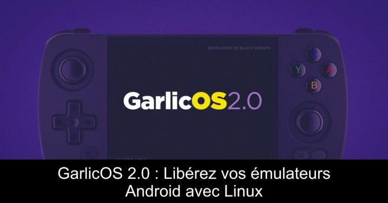GarlicOS 2.0 : Libérez vos émulateurs Android avec Linux