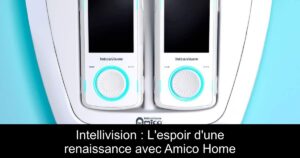 Intellivision : L'espoir d'une renaissance avec Amico Home