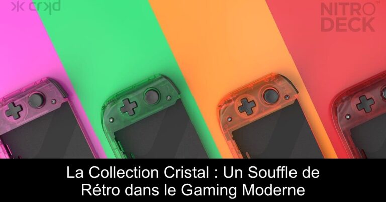 La Collection Cristal : Un Souffle de Rétro dans le Gaming Moderne