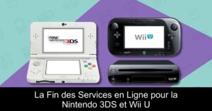 La Fin des Services en Ligne pour la Nintendo 3DS et Wii U