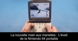 La nouvelle main aux manettes : L'éveil de la Nintendo 64 portable