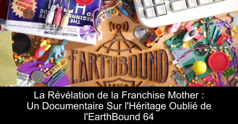 La Révélation de la Franchise Mother : Un Documentaire Sur l'Héritage Oublié de l'EarthBound 64