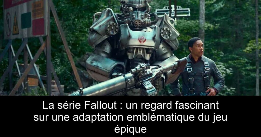 La série Fallout : un regard fascinant sur une adaptation emblématique du jeu épique