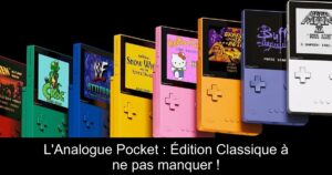 L'Analogue Pocket : Édition Classique à ne pas manquer !