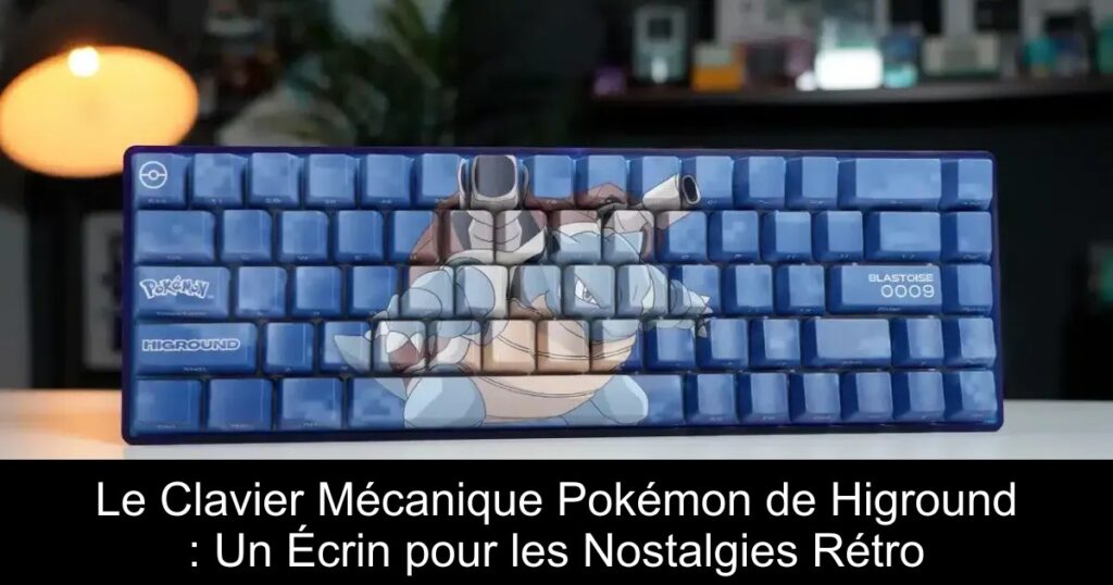 Le Clavier Mécanique Pokémon de Higround : Un Écrin pour les Nostalgies Rétro