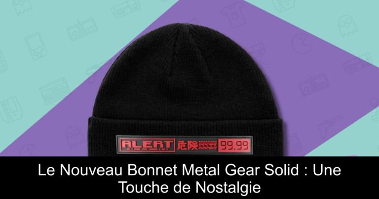 Le Nouveau Bonnet Metal Gear Solid : Une Touche de Nostalgie
