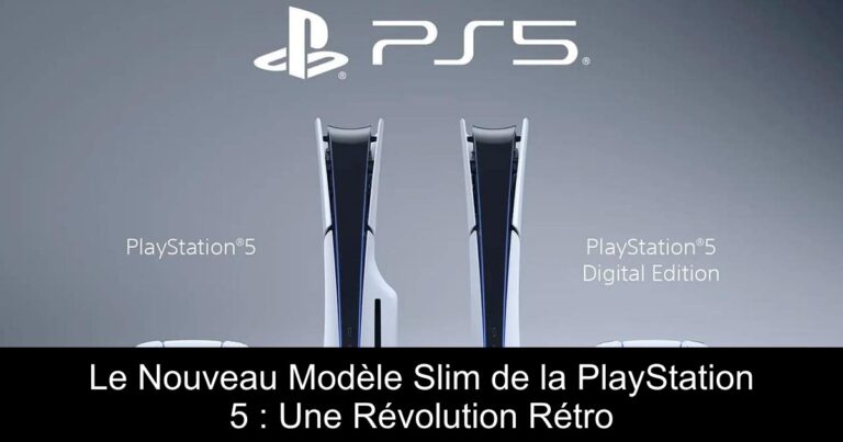 Le Nouveau Modèle Slim de la PlayStation 5 : Une Révolution Rétro