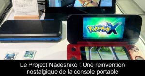 Le Project Nadeshiko : Une réinvention nostalgique de la console portable