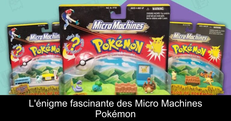 L'énigme fascinante des Micro Machines Pokémon
