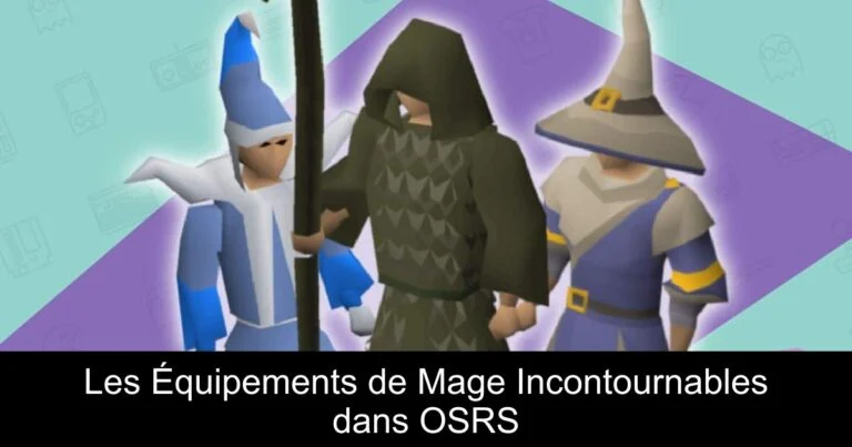 Les Équipements de Mage Incontournables dans OSRS