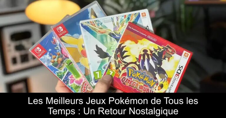 Les Meilleurs Jeux Pokémon de Tous les Temps : Un Retour Nostalgique