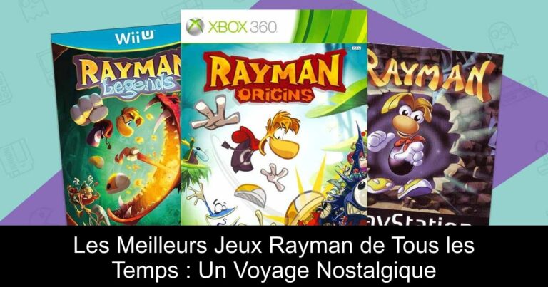Les Meilleurs Jeux Rayman de Tous les Temps : Un Voyage Nostalgique