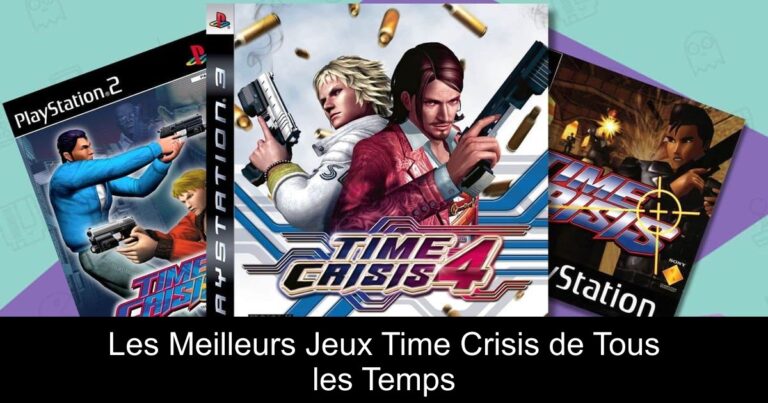 Les Meilleurs Jeux Time Crisis de Tous les Temps