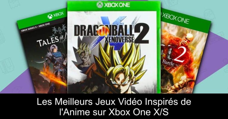 Les Meilleurs Jeux Vidéo Inspirés de l'Anime sur Xbox One X/S