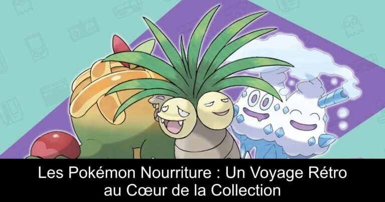Les Pokémon Nourriture : Un Voyage Rétro au Cœur de la Collection