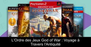 L'Ordre des Jeux God of War : Voyage à Travers l'Antiquité
