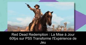 Red Dead Redemption : La Mise à Jour 60fps sur PS5 Transforme l'Expérience de Jeu