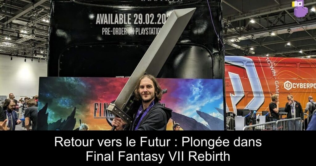 Retour vers le Futur : Plongée dans Final Fantasy VII Rebirth