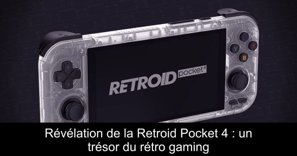 Révélation de la Retroid Pocket 4 : un trésor du rétro gaming