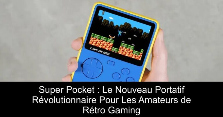 Super Pocket : Le Nouveau Portatif Révolutionnaire Pour Les Amateurs de Rétro Gaming