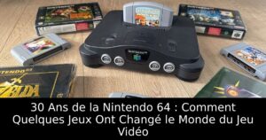 30 Ans de la Nintendo 64 : Comment Quelques Jeux Ont Changé le Monde du Jeu Vidéo