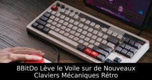 8BitDo Lève le Voile sur de Nouveaux Claviers Mécaniques Rétro