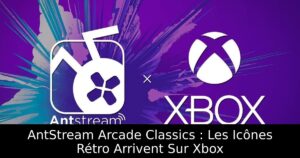 AntStream Arcade Classics : Les Icônes Rétro Arrivent Sur Xbox