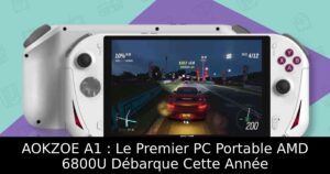 AOKZOE A1 : Le Premier PC Portable AMD 6800U Débarque Cette Année