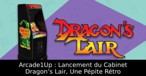 Arcade1Up : Lancement du Cabinet Dragon’s Lair, Une Pépite Rétro